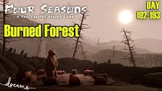 Creating an AVATAR Fan Game! | Burned Down Forest Senlin Village | [Day 192-193] [Dreams PS4/PS5]