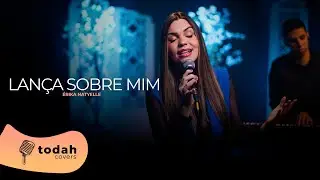 Érika Natyelle | Lança Sobre Mim [Cover Dalete Hungria]