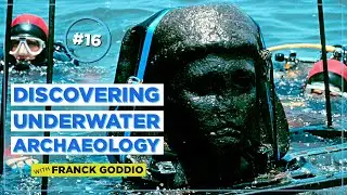 #16 What is your favorite discovery in Alexandria (Discovering underwater archaeology)