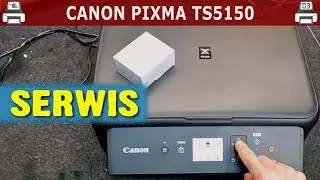 CANON PIXMA TS5150 🖨️ Serwis
