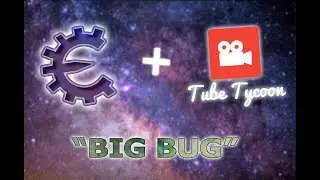 Bugged Tube Tycoon by 