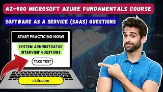 Cloud Models: Software as a Service (SaaS) Questions | AZ-900 Microsoft Azure Fundamentals Course