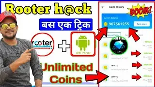 Rooter App Coin Hack | Rooter App Unlimited Coin Trick | Rooter App Refer Trick | How To Hack Rooter