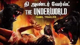 தி அண்டர் வேர்ல்ட் THE UNDERWORLD - Tamil Trailer | Scott Elrod, Amanda B | Action Thriller Movie