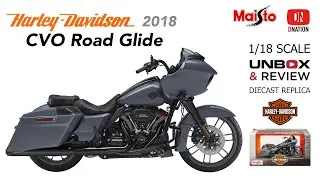 Мотоцикл Harley Davidson CVO Road Glide 2018 года в масштабе 1:18 &mdash; распаковка и обзор Maisto от Dnation