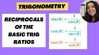 Grade 10 Trigonometry: Reciprocals of trig ratios