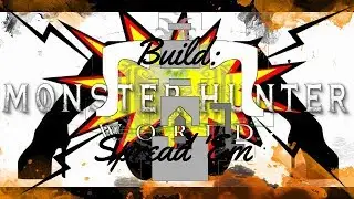 MHW: Build - Spread 'Em! (Taroth Assault Glutton)