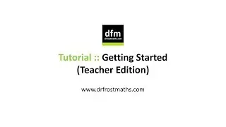 Учебное пособие DrFrostMaths &mdash; Начало работы (версия для учителя)