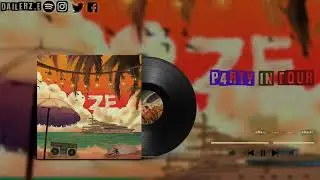 P4Rty In Four - Dailer Z.E ft Tku18