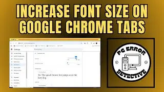 Как увеличить размер шрифта на вкладках Google Chrome &mdash; полное руководство (2025)