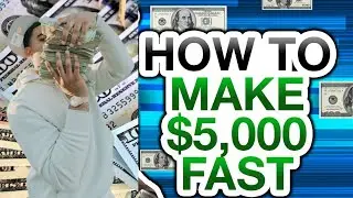 DISCOVER How To Make 5000 Dollars Fast