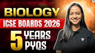 Biology 5 Years PYQs | ICSE Class 10 Biology | Boards 2026 | Pallavi Ma&rsquo;am