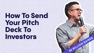 The Best & Worst Way To Send Investors Your Fundraising Pitch Deck
