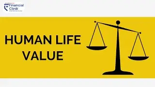 Human Life Value in Life Insurance | How To Calculate Human Life Value?