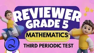 MATHEMATICS 5 REVIEWER #2 3rd Quarter