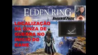 ELDEN RING / ONDE COMPRAR AS CINZAS DE GUERRA PERDIDA NO INICIO DO GAME