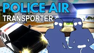 Police Air Transporter - Our Childhood Dreams Realized - Let's Game It Out