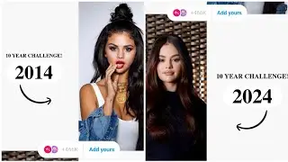 How to do 10 Year Challenge on instagram? | 10 Years Challenge instagram template | Add yours insta