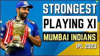 IPL 2023 : MI Playing 11 - Probable | MI 2023 Team Analysis