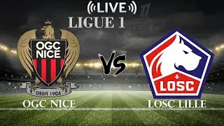 🔴OGC Nice vs LOSC Lille | Ligue 1 | Live Score