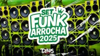 😎​SET FUNK ARROCHA 2025 - DJ DENIS LOPEZ😎​@DJDENISLOPEZMUSIC