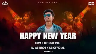 HAPPY NEW YEAR 2k26 ( EDM X CIRCUIT MIX ) DJ AB BROZ X SB OFFICIAL - SAMBALPURI TRENDING