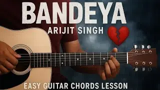 Bandeya - Arijit Singh | Easy Guitar Chords Lesson | Dil Junglee