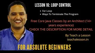 Day 06 Class 16: Loop Control | For Loop | Ways to Terminate the Program