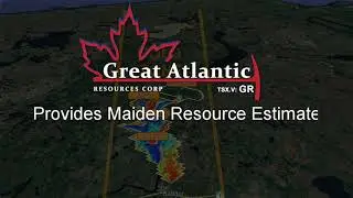 Great Atlantic Resources: Exploring In Canada's Newest Emerging Gold District