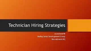 Automotive Technician Hiring Strategies Webinar