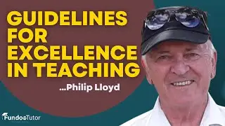 Guidelines for Excellence in Teaching II Philip LLyod II Fundoo Tutor