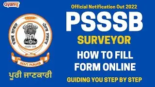HOW TO FILL FORM ONLINE | PSSSB SURVEYOR RECRUITMENT 2022 | STEP BY STEP GUIDE | GYANM