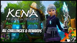 All Challenges & Rewards | Kena - Bridge of Spirits (Anniversary Update)