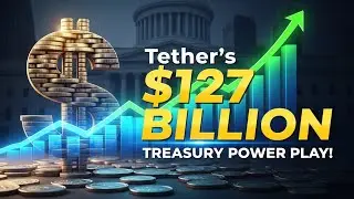 Tether's $127 Billion Treasury Power Play!