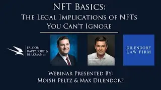 NFT Basics: The Legal Implications of NFTs You Can't Ignore