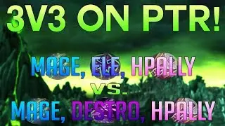 WoW Arena - 3v3 Frost Mage, Ele, Hpally MASSACRE on PTR!