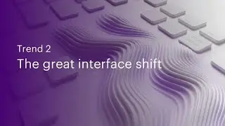 Accenture Life Trends 2024 | Trend 02: The Great interface shift