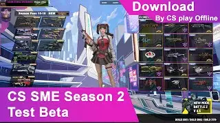 Counter-Strike CS SME Season 2 [Test Beta]. DOWNLOAD [2025] By CS play Offline