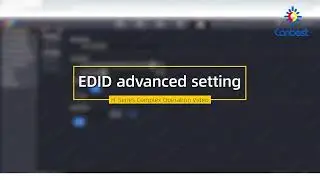NOVA H Series EDID Management   EDID Advanced Setting（09）