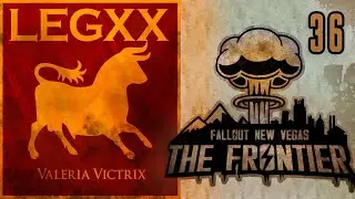 🔴 LIVE - Fallout the Frontier 36 - Legion Route END!