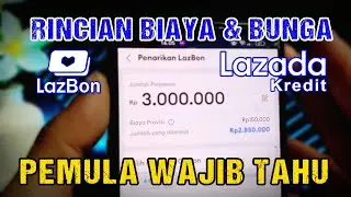 Cara Menghitung Biaya & Bunga Lazada Kredit LazBon | Pinjaman Uang Online di Lazada | BKD tutorials