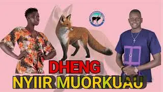Dheng Nyiir Muorkuau By Garangmagak Tong