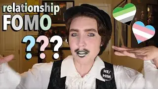 Weird Relationship FOMO (for Aro-Spec Trans People)
