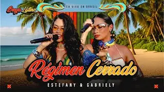 Estefany e Gabriely - R&eacute;gimen Cerrado ( Regime Fechado ) / BREGA LATINO