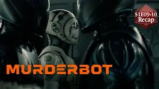 Murderbot - Season 1 Episode 9-10 Recap - Spoilers