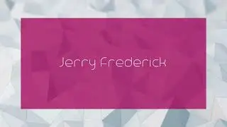 Jerry Frederick - appearance