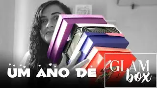 1 ano de assinatura GLAMBOX !! Minha Experiência!!!  #GLAMBOX