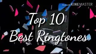 Top 10 best ringtone 2017
