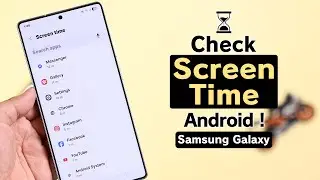 Check Screen Time on Samsung Galaxy! [Find Daily Phone Usage]