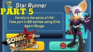 Take Part In 80 Battles Using Elite Agent Rouge Part 5 Sonic Forces Speed Battles